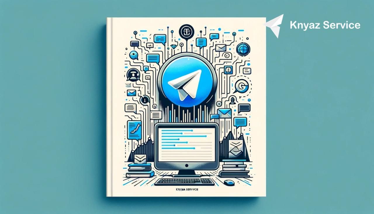 Эффективная массовая рассылка в Телеграм: подробное руководство и обзор сервиса Knyaz Service